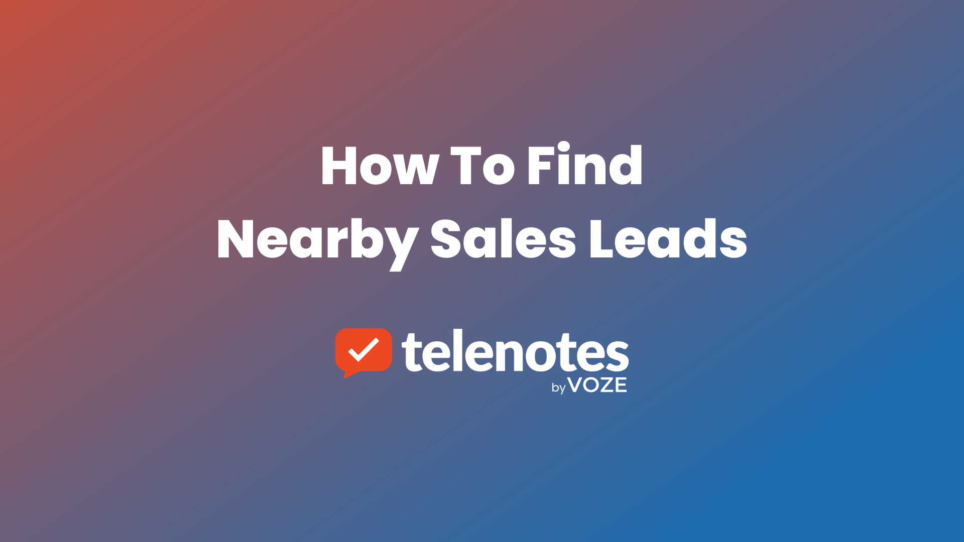 Sales Route Planning: How To Search For Nearby Businesses To Identify Potential New Prospects & Leads